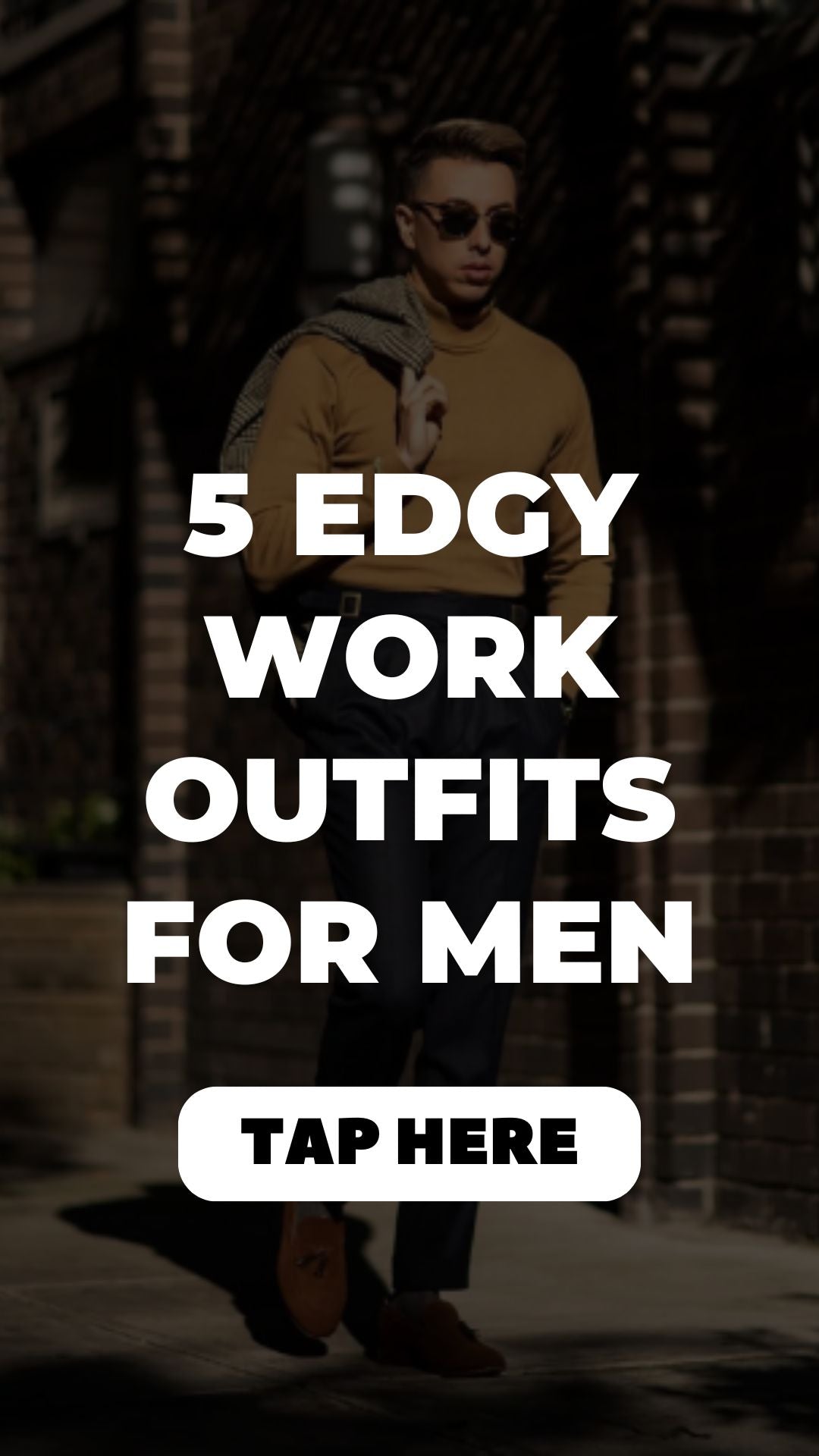 5 Edgy Work Outfits For Men